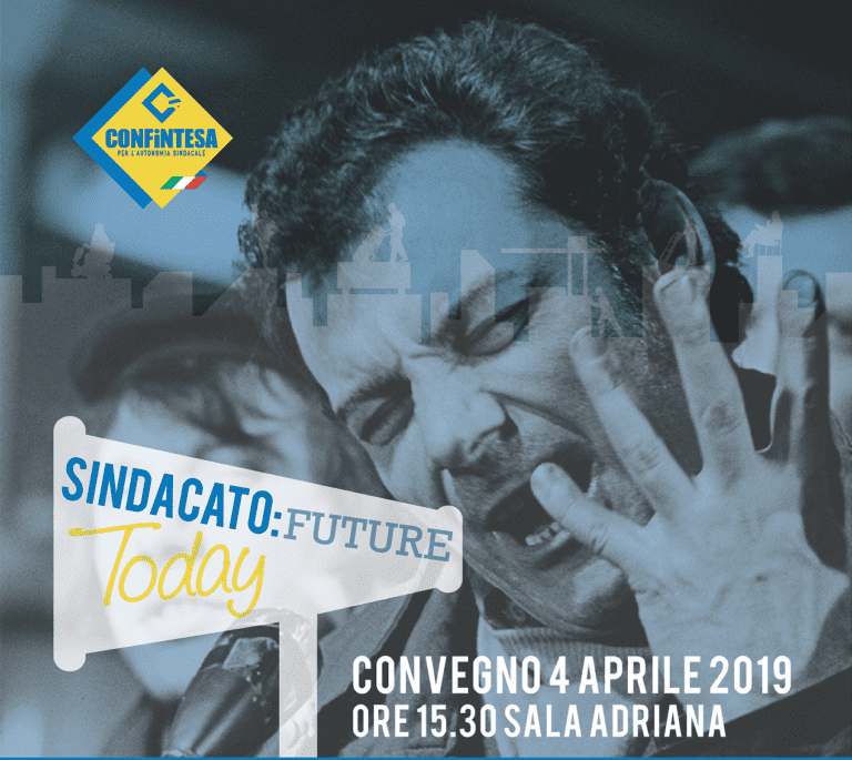 Convegno: “Sindacato: Future Today – Il futuro è adesso!”