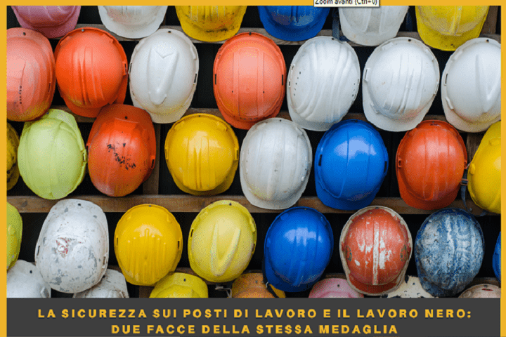 La sicurezza sul lavoro è un diritto costituzionale e il lavoro nero e minorile un reato