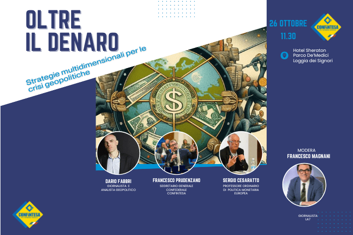 CONSULTA CONFEDERALE "Oltre il Denaro - Strategie multidimensionali per le crisi geopolitiche"