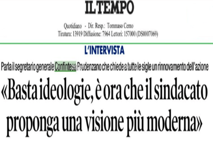 INTERVISTA DEL SEGRETARIO GENERALE A "IL TEMPO": IL SINDACATO OLTRE LE IDEOLOGIE