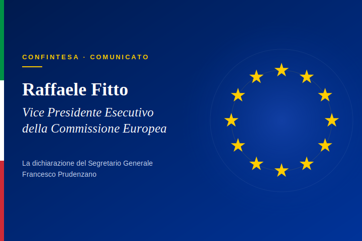 RAFFAELE FITTO NOMINATO VICE PRESIDENTE ESECUTIVO DELLA COMMISSIONE EUROPEA